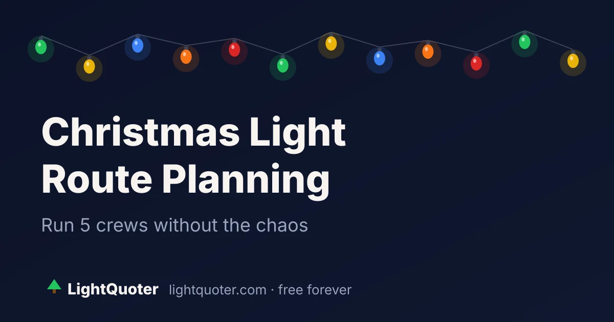 Christmas light installation route planning — crew schedules and optimized daily routes
