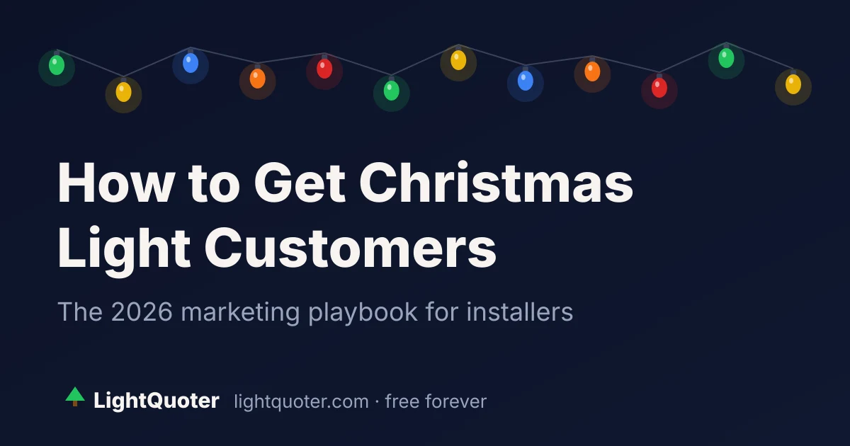 Marketing playbook for getting christmas light installation customers