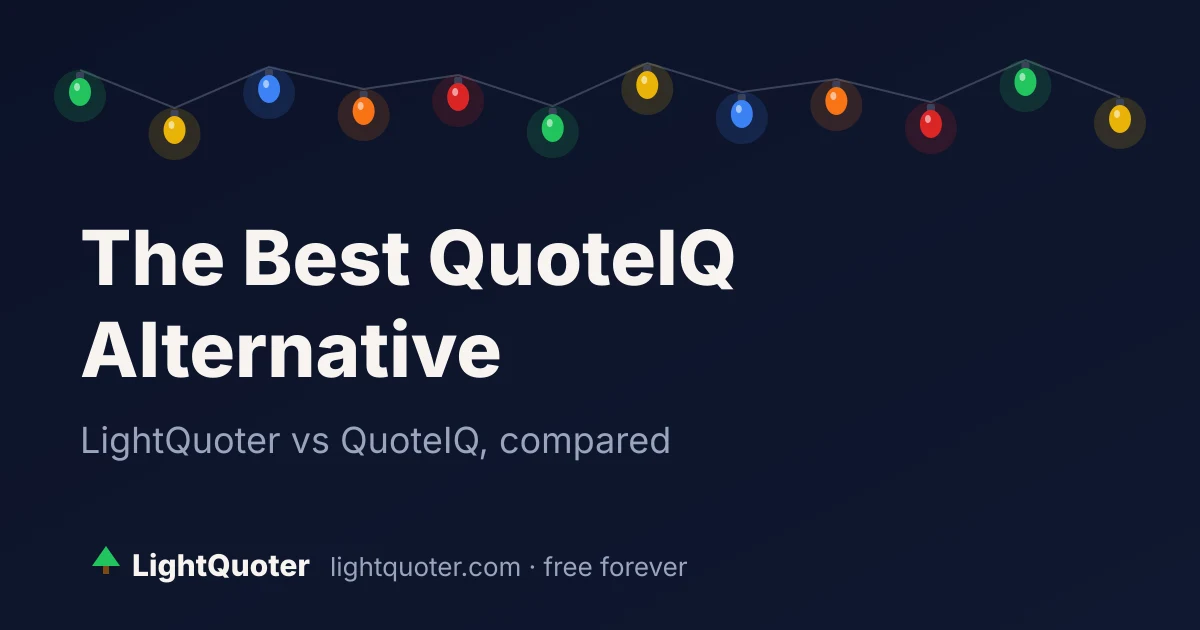 LightQuoter vs QuoteIQ — holiday-lighting software compared as a QuoteIQ alternative for christmas light installers